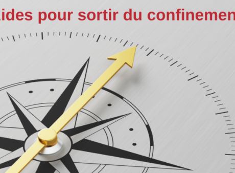 Le guide pour sortir du confinement