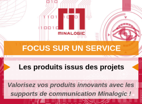 Valorisez vos produits innovants avec Minalogic !