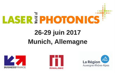 Une délégation Minalogic sur Laser World of Photonics 2017