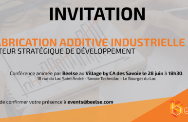 BEELSE : Conférence sur la fabrication additive industrielle