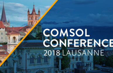 COMSOL France : Des experts de tous les secteurs industriels viennent à lausanne pour expliquer comment la simulation multiphysique a changé leur façon de travailler