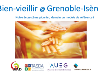 TASDA : Bien vieillir @ Grenoble-Isère : un écosystème pionnier, demain un modèle de référence ?