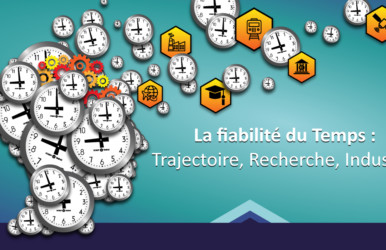 GORGY TIMING : Conférence « La fiabilité du temps : Trajectoire, Recherche, Industrie »