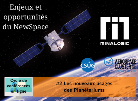Enjeux et opportunités du Newspace - Conférence N°2 :  Les nouveaux usages des Planétariums