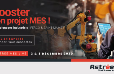 ASTREE SOFTWARE : Digital Astrée MES Live &#8211; 2 jours pour booster votre projet MES