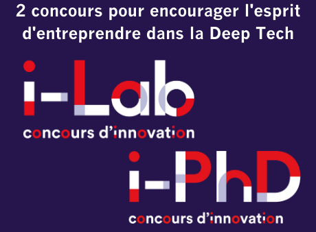 Les Concours d'innovation : i-PhD, i-Nov