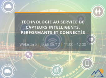 IC’ALPS webinaire 03/12 : Technologie au service de capteurs intelligents, performants et connectés