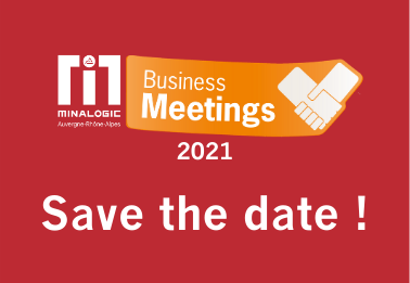 Minalogic Business Meetings 2021 : Save the date !