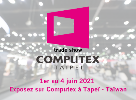 Exposez sur le pavillon France à Computex / InnoVEX