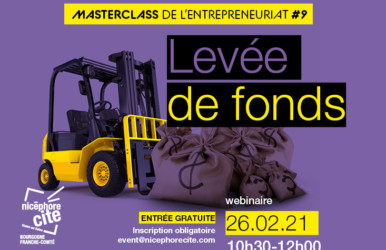 NICEPHORE CITE : Webinaire &#8211; Masterclass de l’entrepreneuriat #9 : Réussir sa levée de fonds