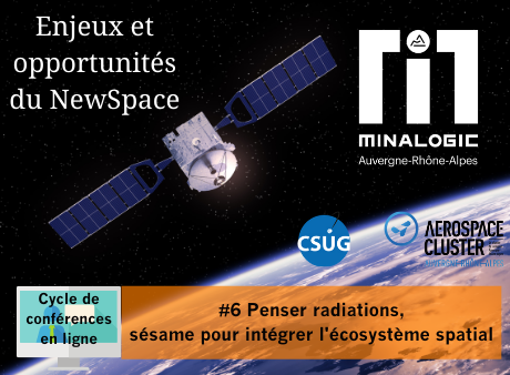 Enjeux et opportunités du Newspace – Conférence N°6 : Penser radiations, sésame pour intégrer l'écosystème spatial