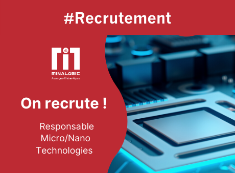 Minalogic recrute un(e) Responsable Micro/Nano Technologies