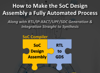 Defacto’s SoC Compiler Live Webinar: "How to Make the SoC Design Assembly a Fully Automated Process"