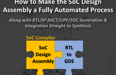 Defacto’s SoC Compiler Live Webinar: “How to Make the SoC Design Assembly a Fully Automated Process”