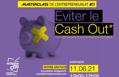NICEPHORE CITE : Masterclass de l’entrepreneuriat #11 : Des solutions pour éviter la rupture de trésorerie de votre entreprise