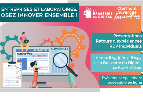 Entreprises et Laboratoires, osez innover ensemble !