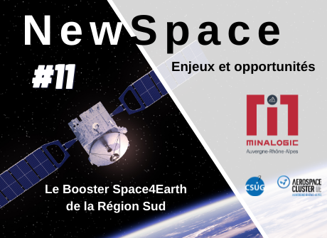 Enjeux et opportunités du Newspace – Conférence N°11 : Le Booster Space4Earth de la Région Sud