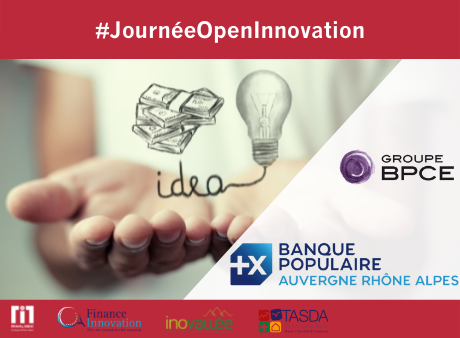 Journée Open Innovation avec le groupe BPCE et la Banque Populaire Auvergne Rhône-Alpes