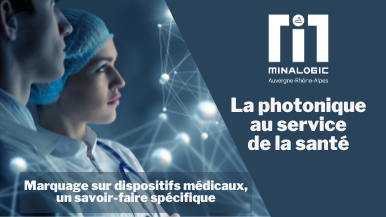 Marquage sur dispositifs médicaux, un savoir-faire spécifique