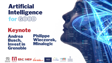 AI for Goods : Keynote Invest In Grenoble & Minalogic