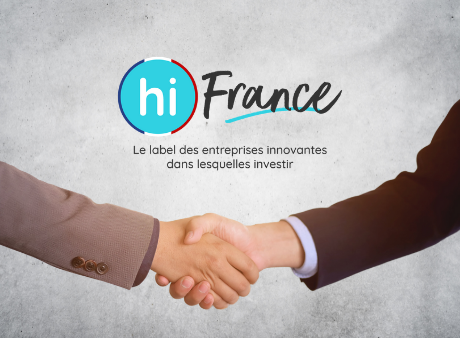 Candidatez au label hi France pour soutenir votre levée de fonds