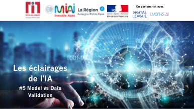 Les éclairages de l’IA#5 : Model vs Data Validation ou comment avoir confiance dans l’IA ?