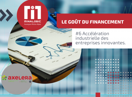 Goût du financement #6 : Accélération industrielle des entreprises innovantes