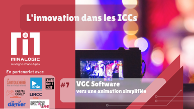 L’innovation dans les ICCs#7 - VGC Software, vers une animation simplifiée