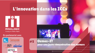 L’innovation dans les ICCs#5 - Osmoz-IT, pour une juste rémunération des auteurs