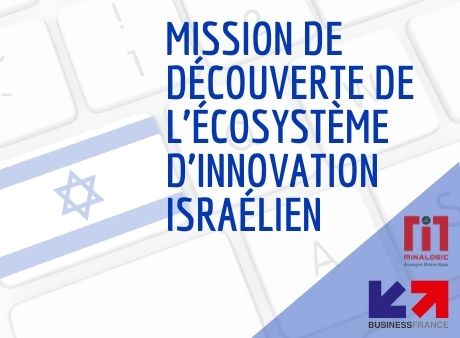 Mission de découverte de l'écosystème d'innovation israélien