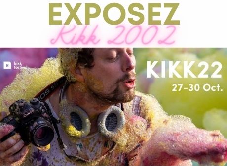 Exposez KiKK Festival 2022
