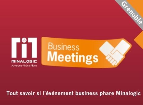 Minalogic Business Meetings 2022