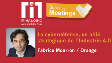 La cyberdéfense, un allié stratégique de l’Industrie 4.0 - Fabrice Mourron, Orange Cyberdefense