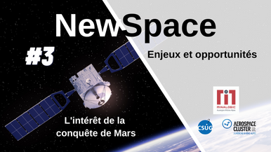 Newspace : Enjeux et opportunités #3 - Intérêt de la conquête de Mars