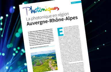 Pleins feux sur la photonique en Auvergne-Rhône-Alpes