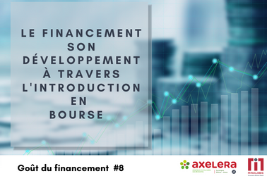 Goût du financement #8 : Financer son développement à travers l'introduction en bourse