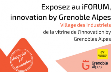 iForum, innovation by Grenoble Alpes : Village des industriels