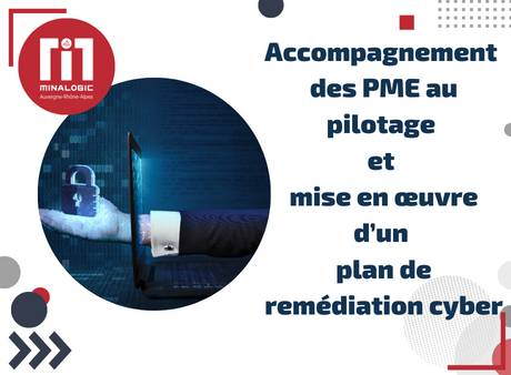 Accompagnement des PME au Pilotage et mise en œuvre d’un plan de remédiation cyber