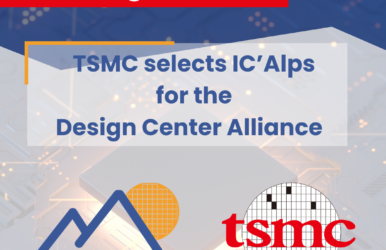 TSMC sélectionne IC’Alps pour sa Design Center Alliance (DCA)