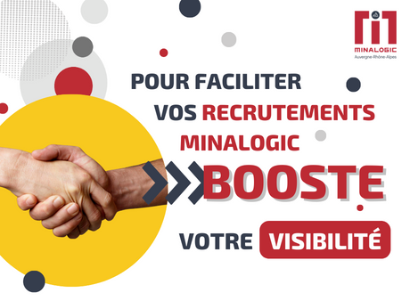 Pour faciliter vos recrutements, Minalogic booste votre visibilité !