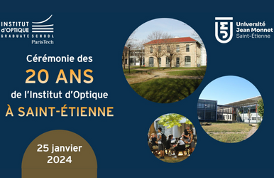 L’Institut d’Optique à Saint-Étienne : déjà 20 ans !