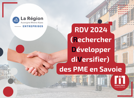 Les RDV 2024 (Rechercher Développer diVersifier) des PME en Savoie