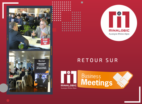 Les Minalogic Business Meetings : 10 ans de business, d'innovation et de rencontres