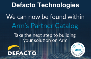 Defacto Technologies announces to be now part of the Arm Partner Catalog