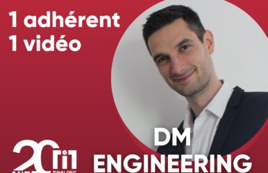 1 adhérent - 1 vidéo - DM Engineering
