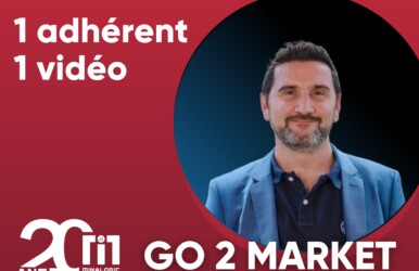 1 adhérent - 1 vidéo - Go2Market