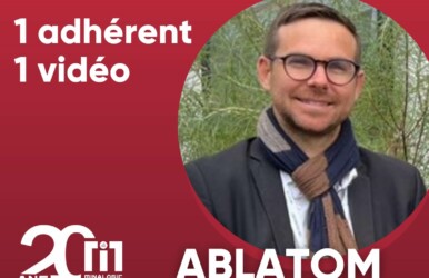 1 adhérent - 1 vidéo - Ablatom