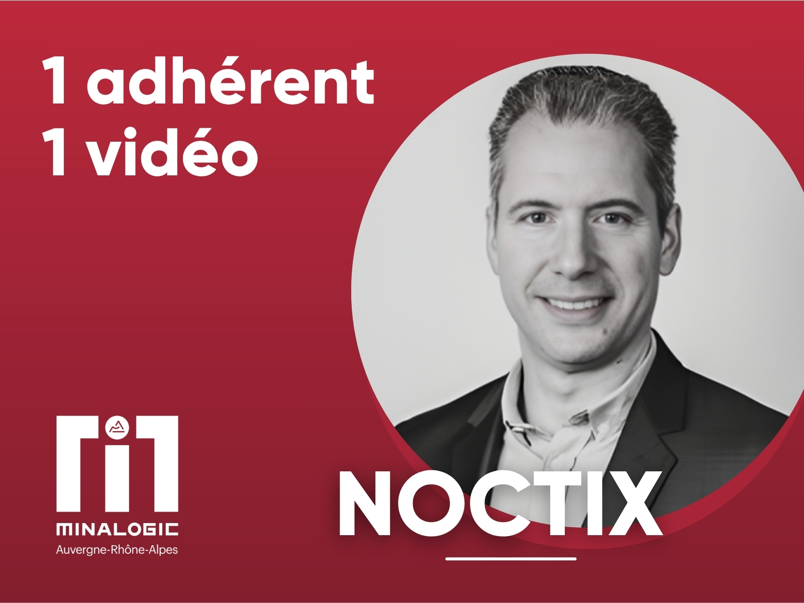 1 adhérent - 1 vidéo - Noctix
