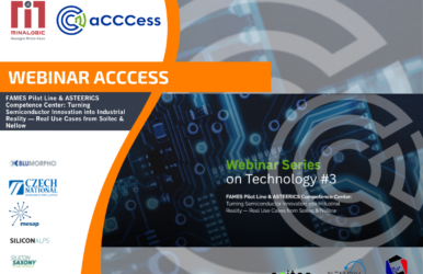FAMES Pilot Line & ASTEERICS Competence Center: Turning Semiconductor Innovation into Industrial Reality — Real Use Cases from Soitec & Nellow