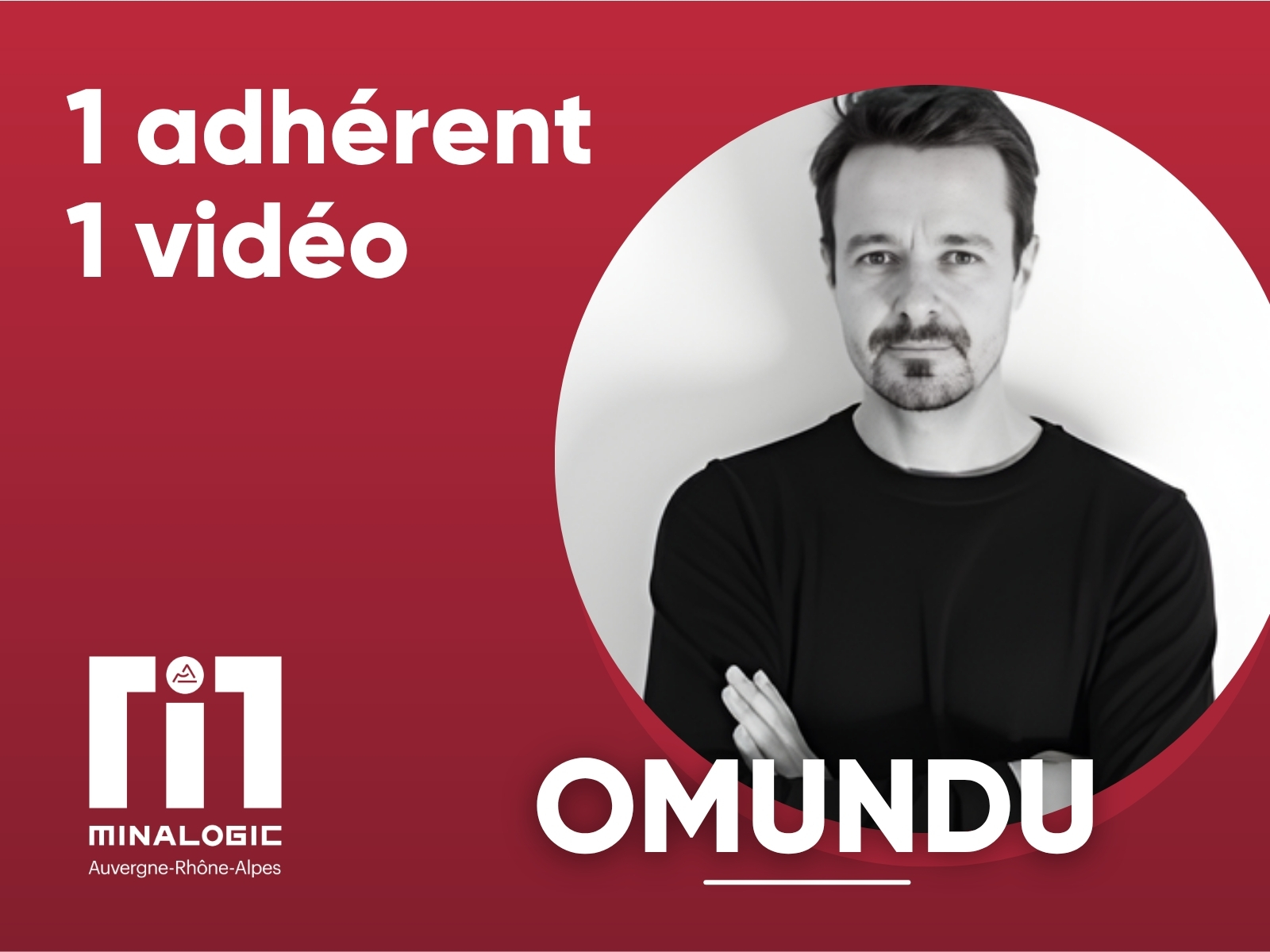 1 adhérent - 1 vidéo - OMUNDU